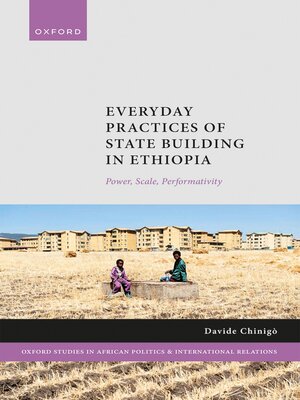 cover image of Everyday Practices of State Building in Ethiopia